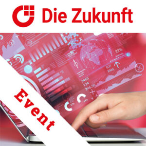 Die Zukunft | Das Event